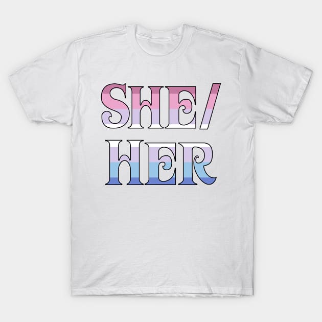 Bigender She/Her T-Shirt by Optimysticals